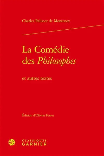 La comédie des Philosophes : et autres textes