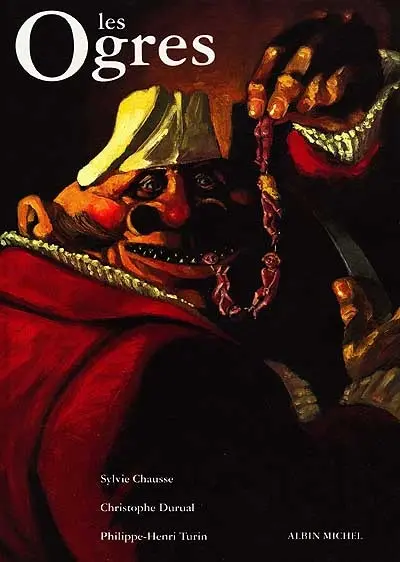 Les Ogres : encyclopédie thématique de l'ogritude