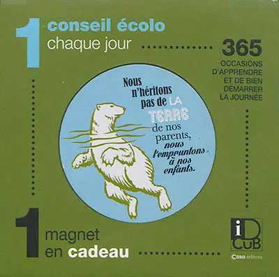 1 conseil écolo chaque jour : 365 occasions d’apprendre et de bien démarrer la journée