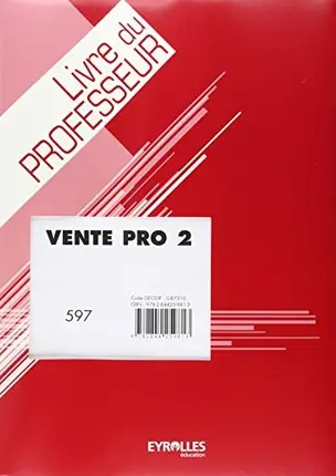 Sujets d'examen Vente pro 2 : livre du professeur : épreuve E2, sous-épreuve E22, préparation et suivi de l'activité commerciale