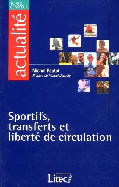 Sportifs, transferts et liberté de circulation en Europe