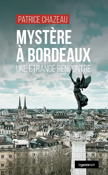 Mystère à Bordeaux : une étrange rencontre