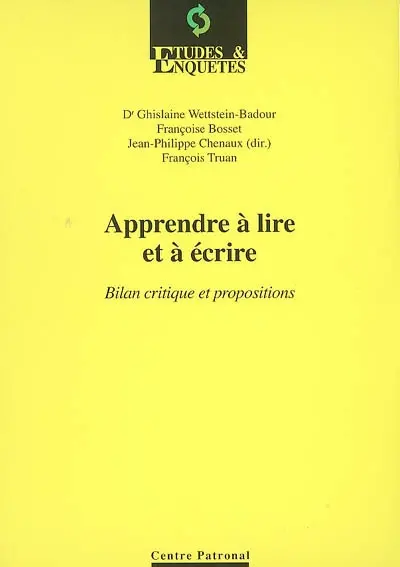 Apprendre à lire et à écrire : bilan critique et propositions