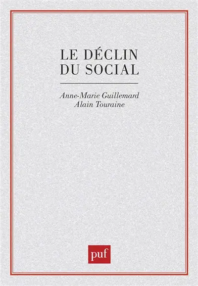 Le Déclin du social : formation et crise des politiques de la vieillesse