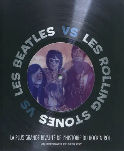 Les Beatles vs les Rolling Stones : la plus grande rivalité de l'histoire du rock'n'roll