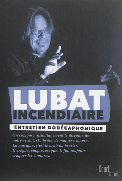 Lubat incendiaire : entretien avec Jean-Marc Faure