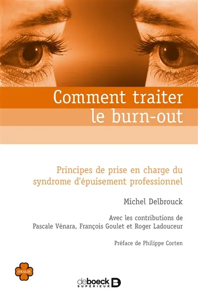 Comment traiter le burn-out : principes de prise en charge du syndrome d'épuisement professionnel
