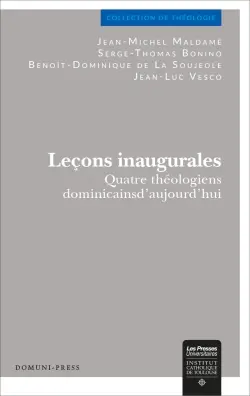 Leçons inaugurales : quatre théologiens dominicains d'aujourd'hui