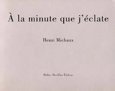 A la minute que j'éclate : à Hermann Closson