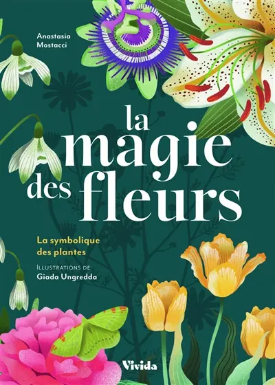 La magie des fleurs : la symbolique des plantes