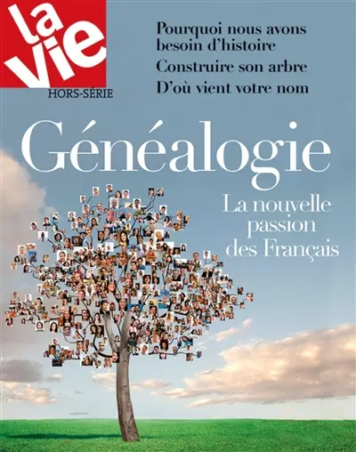 Vie, hors-série (La). Généalogie : la nouvelle passion des Français