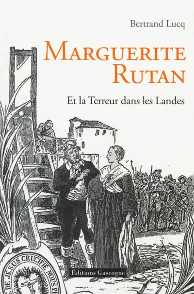 Marguerite Rutan : dans le tourbillon de la Terreur