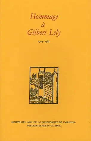 Hommage à Gilbert Lely