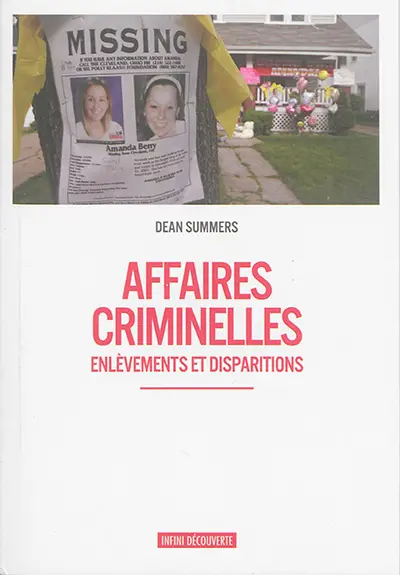 Affaires criminelles : enlèvements et disparitions