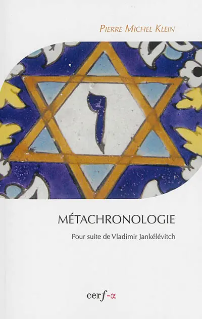 Métachronologie : pour suite de Vladimir Jankélévitch