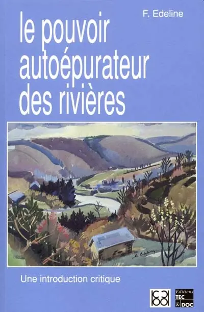 Le pouvoir autoépurateur des rivières : une introduction critique