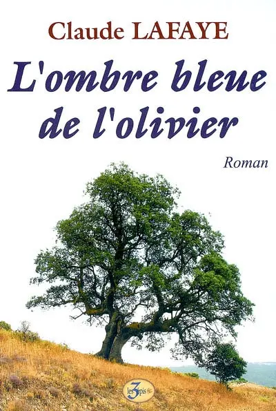 L'ombre bleue de l'olivier