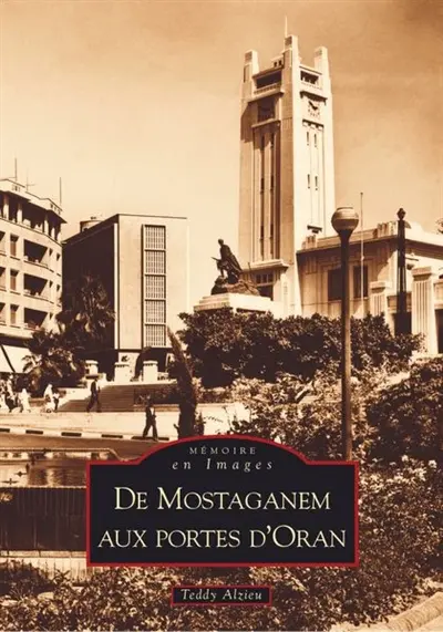 De Mostaganem aux portes d'Oran