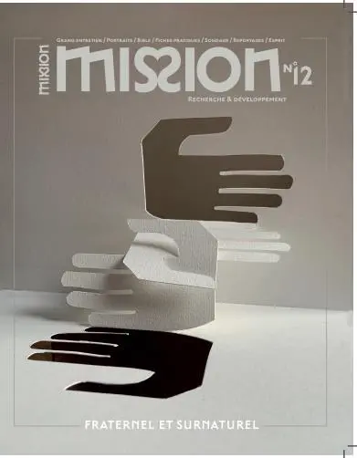 Mission, n° 12. Fraternel et surnaturel