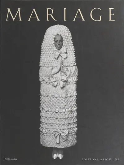 Mariage : catalogue de l'exposition, Musée Galliera, Paris, 13 avril-29 aout 1999