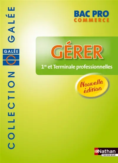 Gérer bac pro commerce : 1re et terminale professionnelles : pochette de l'élève