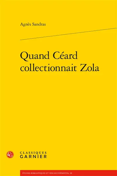 Quand Céard collectionnait Zola
