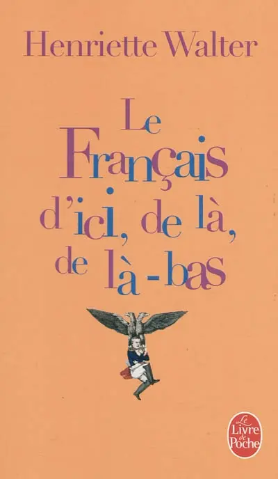 Le français d'ici, de là, de là-bas