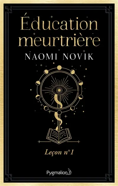 Scholomance. Education meurtrière : leçon n° 1