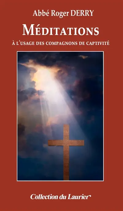 Méditations à l'usage des compagnons de captivité