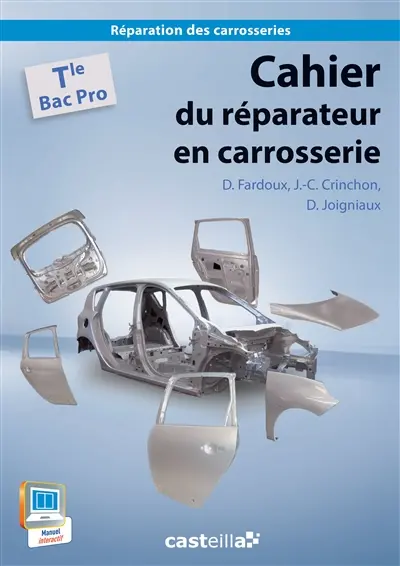 Cahier du réparateur en carrosserie. Vol. 3. Cahier du réparateur en carrosserie : bac pro réparation des carrosseries, terminale professionnelle