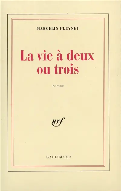 La Vie à deux ou à trois