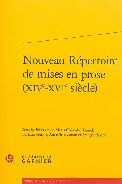 Nouveau répertoire de mises en prose. XIVe-XVIe siècle