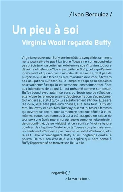 Un pieu à soi : Virginia Woolf regarde Buffy