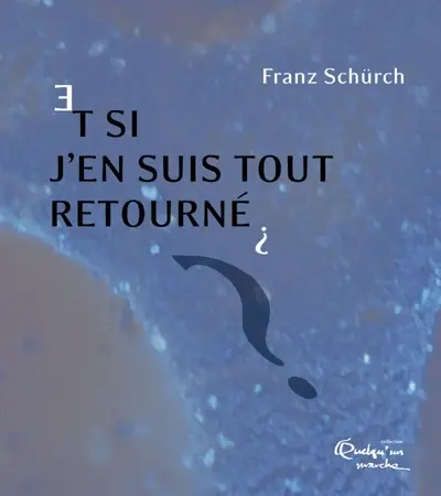 Et si j'en suis tout retourné ? : essaim 3