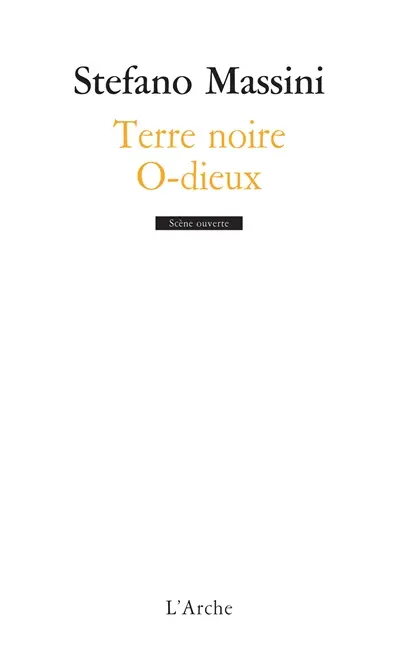 Terre noire. O-dieux