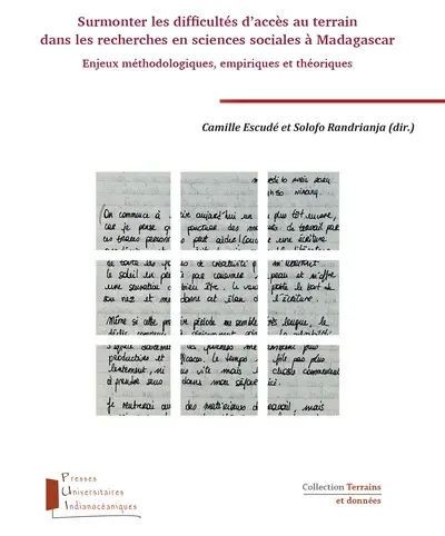Surmonter les difficultés d'accès au terrain dans les recherches en sciences sociales à Madagascar : enjeux méthodologiques, empiriques et théoriques