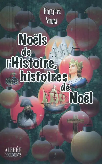 Noëls de l'histoire, histoires de Noël