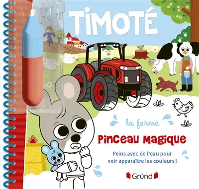 Timoté : la ferme