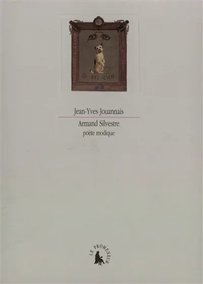 Armand Silvestre, poète modique