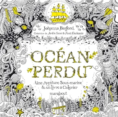 Océan perdu : une aventure sous-marine & un livre à colorier