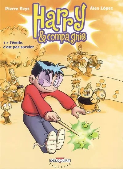 Harry et compagnie. Vol. 1. L'école, c'est pas sorcier