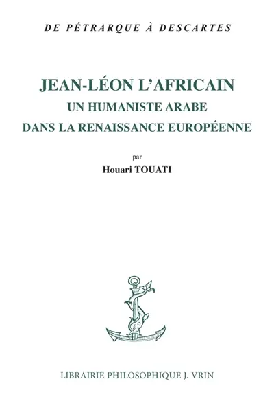 Jean-Léon l'Africain : un humaniste arabe dans la Renaissance européenne
