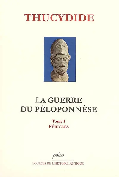 La guerre du Péloponnèse. Vol. 1. Périclès