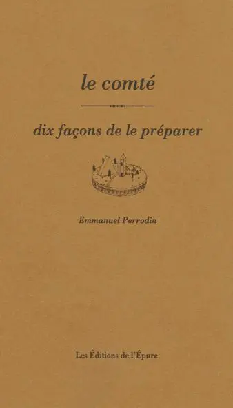 Le comté : dix façons de le préparer