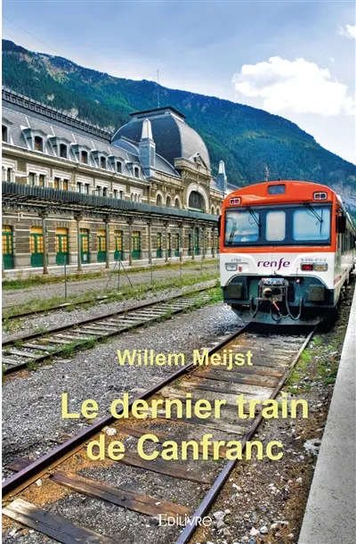 Le dernier train de canfranc
