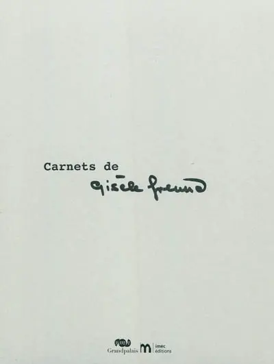 Carnets de Gisèle Freund