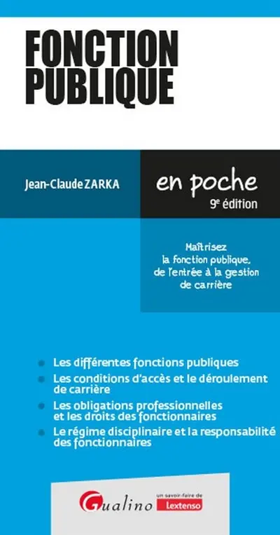 Fonction publique : maîtrisez la fonction publique, de l'entrée à la gestion de carrière