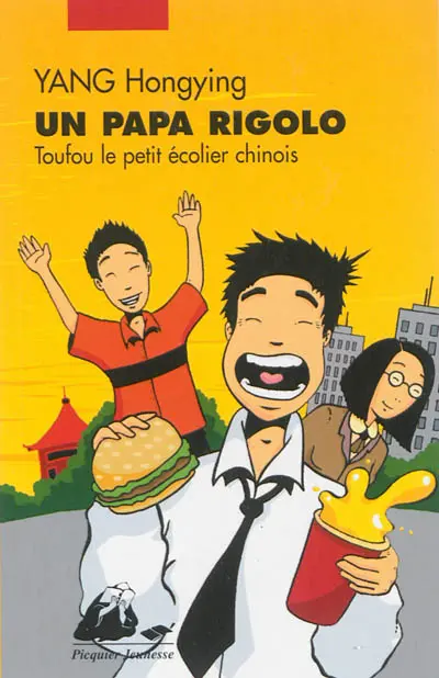 Toufou le petit écolier chinois. Un papa rigolo