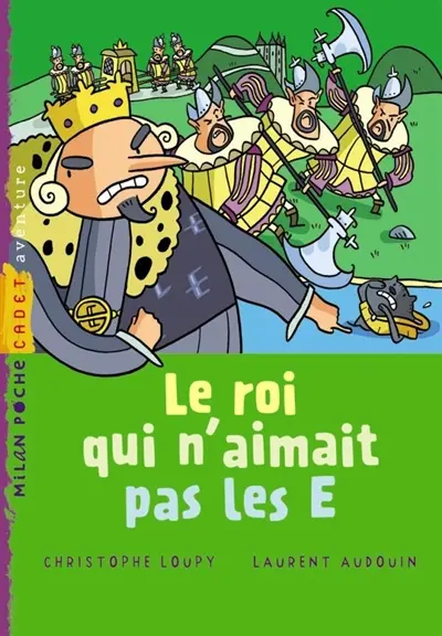 Le roi qui n'aimait pas les E