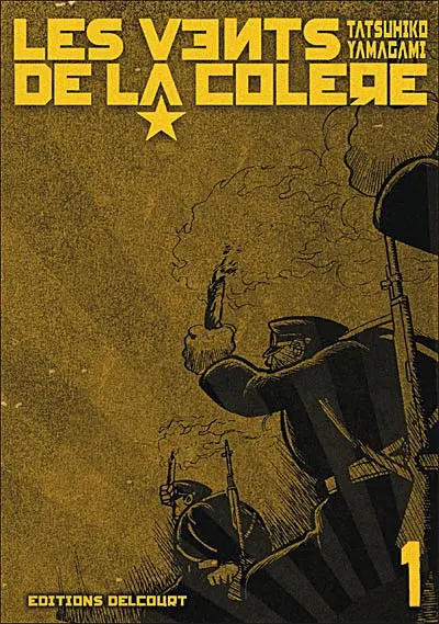 Les vents de la colère. Vol. 1